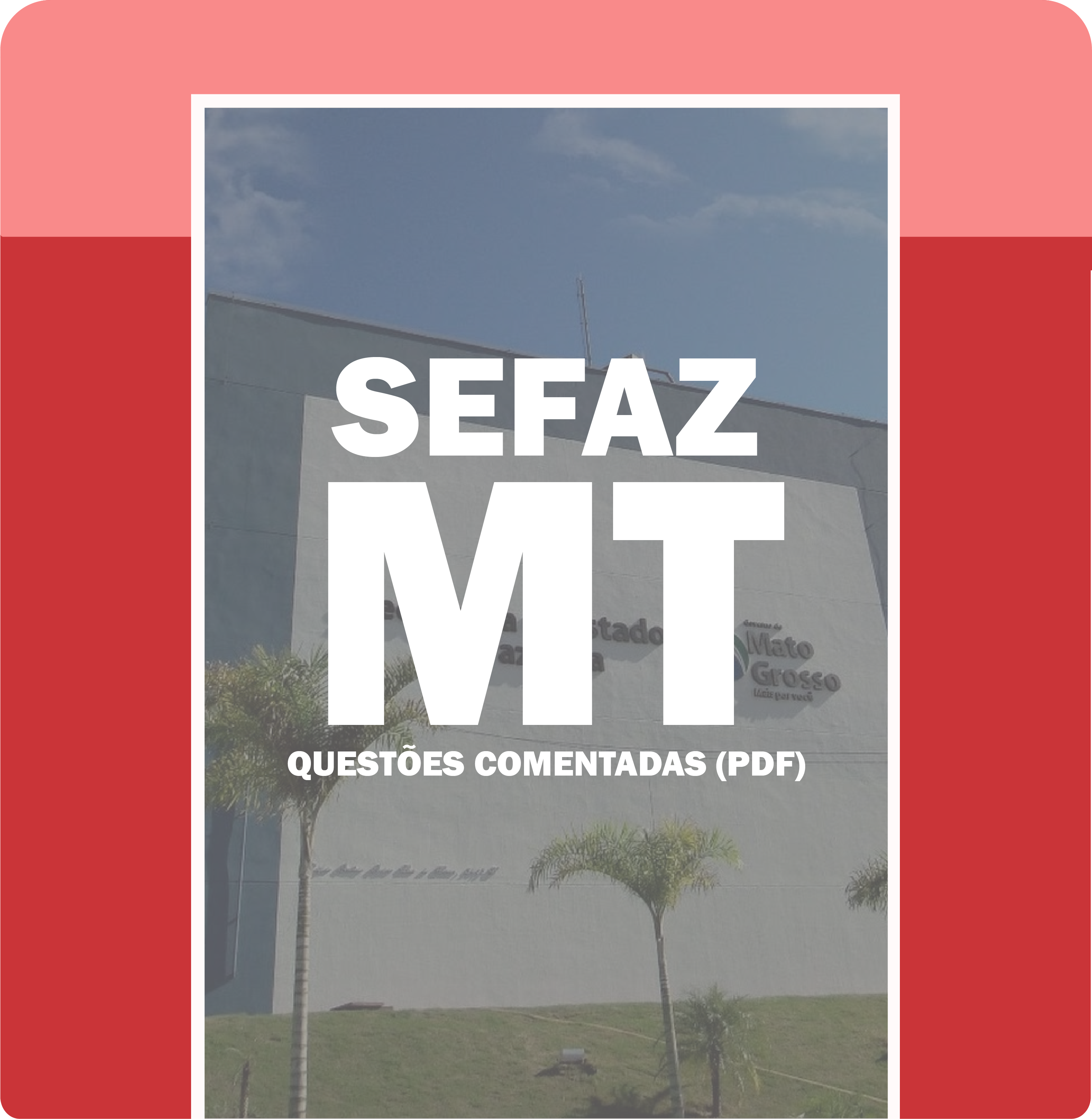 PDF SEFAZ MT Fiscal de Tributos Questões Comentadas FGV Prof