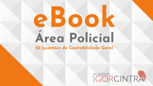 eBook Gratuito de Contabilidade Geral para Concursos Policiais