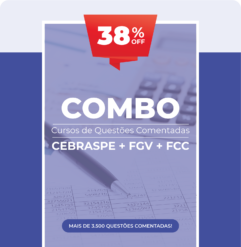 COMBO: Questões Comentadas CESPE + FGV + FCC (v2025)