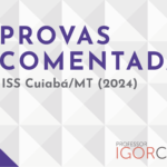 ISS Cuiabá/MT 2024 – Prova de Contabilidade Comentada