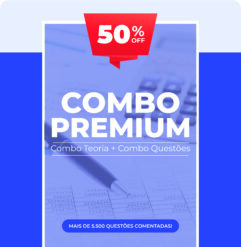 COMBO Premium: Combo Teórico (Geral e Avançada) + Combo de Questões Comentadas (CESPE + FGV + FCC)